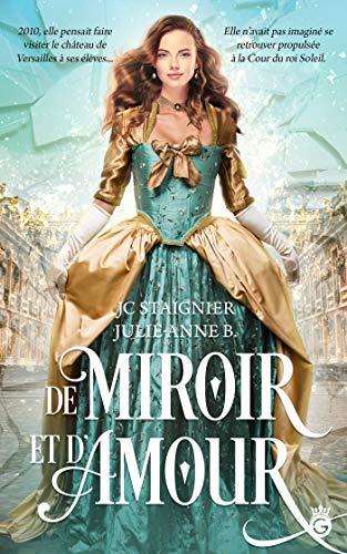 Mon avis sur De miroir et d'Amour de JC Staignier et Julie Anne B
