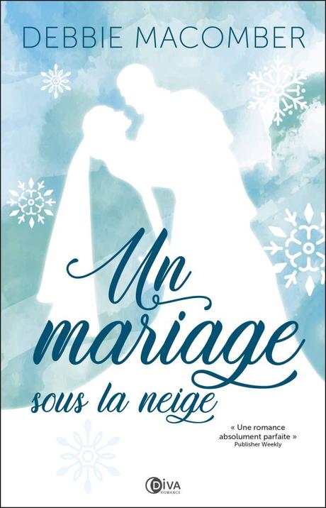 Un mariage sous la neige de Debbie Macomber