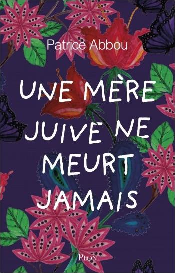 Une mère juive ne meurt jamais