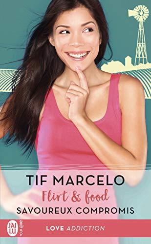 Mon avis sur Savoureux compromis , le 2ème tome de la saga Flirt & Food de Tif Marcello