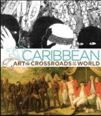 Caribbean crossroad of the world en 2012 Brooklyn museum ,Harlem Studio, Queens museum Curators DEborah Cullen et co
