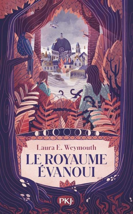 Le royaume évanoui de Laura E. Weymouth
