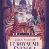 Le royaume évanoui de Laura E. Weymouth