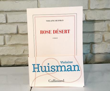 Rose désert – Violaine Huisman