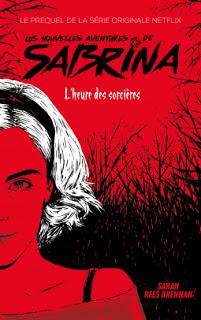 Les nouvelles aventures de Sabrina : L'heure des sorcières.
