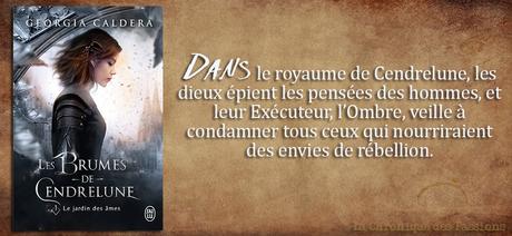 Les Brumes de Cendrelune, Tome 1 : Le Jardin des âmes de Georgia Caldera