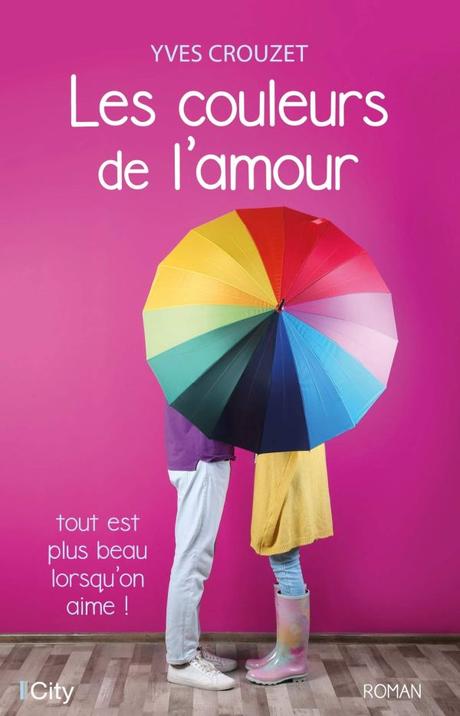 Les couleurs de l’amour de Yves Crouzet
