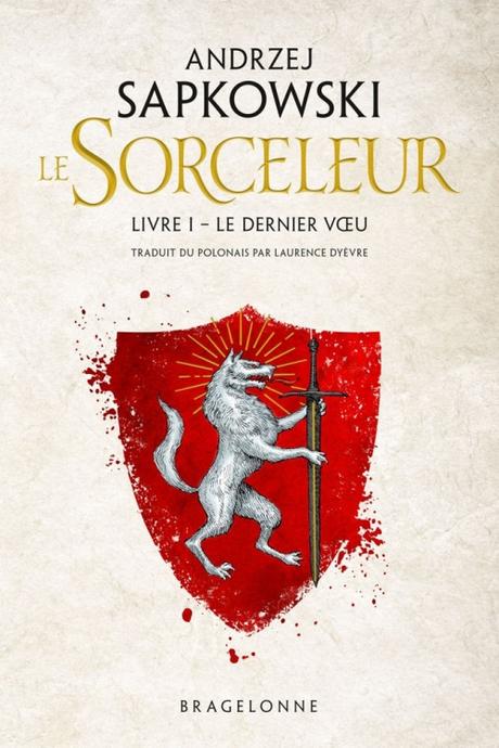 Le Sorceleur, Tome 1: Le dernier vœu de Andrzej Sapkowski