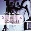 Sentiments toxiques d’Anna Wayne