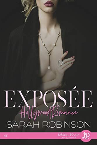 Mon avis sur Exposée, le 1er tome de Holywood Romance de Sarah Robinson