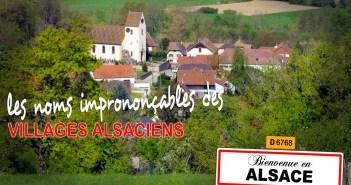 Les noms imprononçables de certains villages alsaciens © French Moments