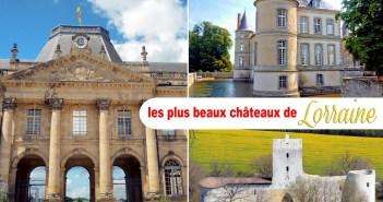 Les plus beaux châteaux de Lorraine © French Moments