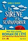 La sirène et le scaphandrier by Samuelle Barbier