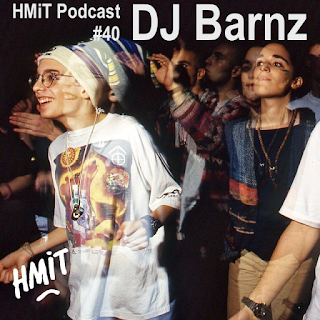 HMiT Podcast #40 - DJ Barnz