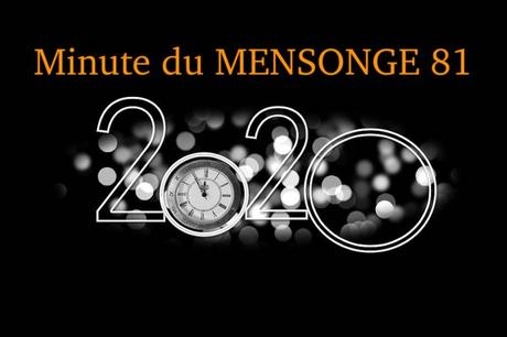 Minute du MENSONGE #81