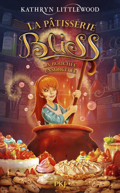 La pâtisserie Bliss tome 4: la bouchée ensorcelée de Katheryn Littlewood