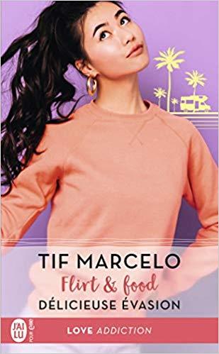 Mon avis sur Délicieuse Evasion, le dernier tome de la trilogie Flirt & Food de Tif Marcelo