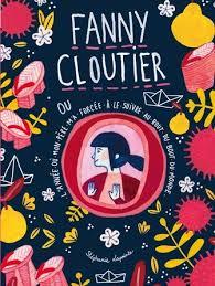 Fanny Cloutier, tome 2 de Stéphanie Lapointe et Marianne Ferrer