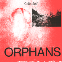 Colin Self {Orphans}