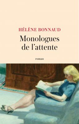 Monologues de l’attente - Hélène Bonnaud