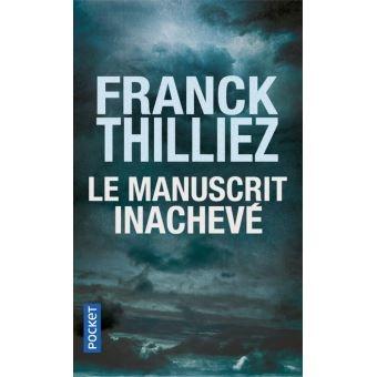 Le manuscrit inachevé de Franck THILLIEZ Le manuscrit inachevé de Franck THILLIEZ