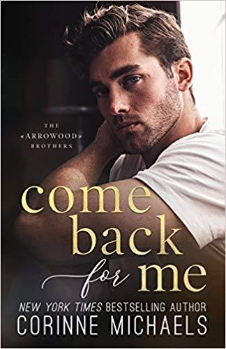 Mon avis sur Come back for me, le 1er tome de la saga Arrowood Brothers de Corinne Michaels