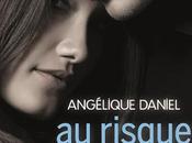 risque t’oublier d’Angélique Daniel