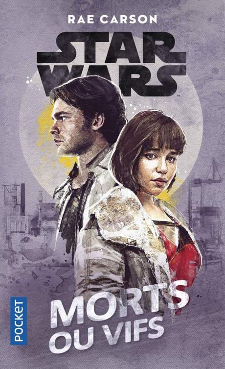 Star Wars : Morts ou vifs de Rae Carson