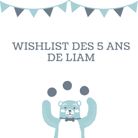 Wishlist des 5 ans de Liam
