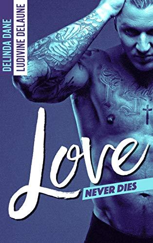 Mon coup de coeur pour Love never dies de Delinda Dane et Ludivine Delaune