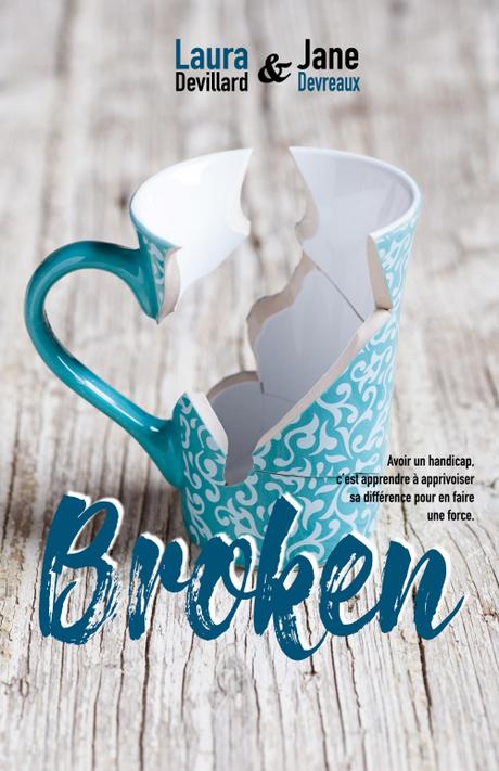 'Broken' de Jane Devreaux et Laura Devillard