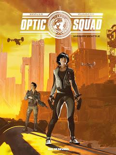 Optic Squad tome 1 : Mission Seattle - Sylvain Runberg & Stéphane Bervas