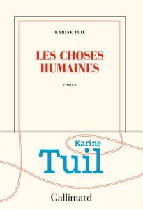 Les choses humaines de Karin Tuil
