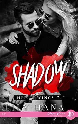 A vos agendas : (Re)découvrez Shadow, le 1er tome de la saga Hell's Wings de Lily Hana A vos agendas : (Re)découvrez Shadow, le 1er tome de la saga Hell's Wings de Lily Hana
