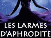 Larmes d’Aphrodite, colère l’Olympe Marion Perret