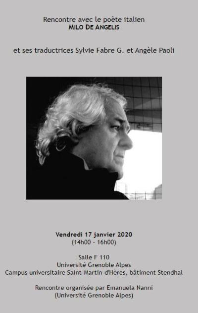 [Grenoble] 16 et 17 janvier 2020 :: double rencontre avec le poète italien MILO DE ANGELIS