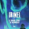 Irineï et le grand esprit du mammouth, T1 de Val Reiyel Irineï et le grand esprit du mammouth, T1 de Val Reiyel