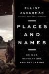 Elliot Ackerman  places and names