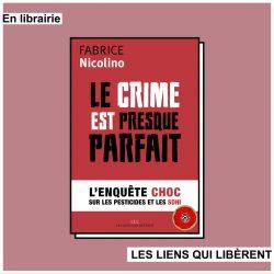 Le crime est presque parfait – L’enquête choc sur les pesticides et le SDHI de Fabrice Nicolino