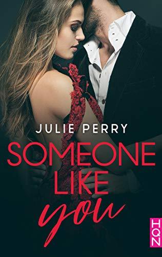 A vos agendas: Découvrez Someone like you de Julie Perry