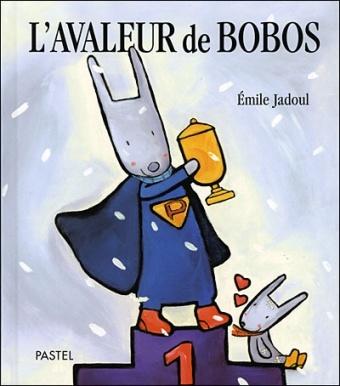 L’avaleur de bobos. Emile JADOUL – 2006 (Dès 2 ans) L’avaleur de bobos. Emile JADOUL – 2006 (Dès 2 ans)