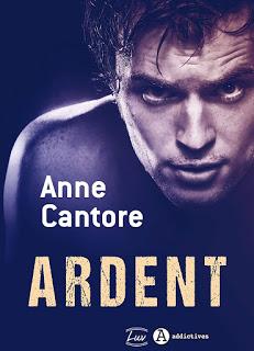 Ardent d’Anne Cantore