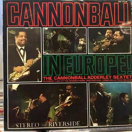 Blonde & Idiote Bassesse Inoubliable*****************Cannonball In Europe! du Cannonball Adderley Quartet