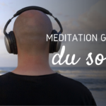 Méditation Guidée – Jour 5