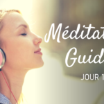 Méditation Guidée – Jour 5