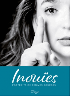 Inouïes, portraits de femmes sourdes