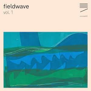 Fieldwave Vol.1
