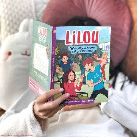 Lilou ma vie comme sur des roulettes