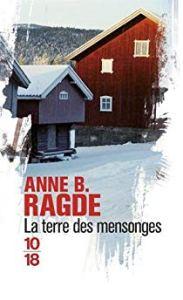 La terre des mensonges, Anne B. Radge
