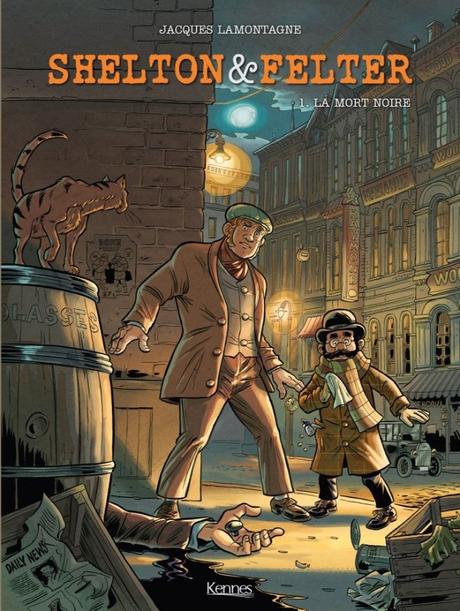 Shelton & Felter, tome 1 : La mort noire - Jacques Lamontagne
